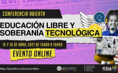 «Educación Libre y Soberanía Tecnológica», 10 charlas 6 países. Abril 16